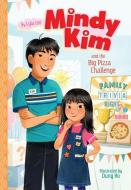 Mindy Kim and the Big Pizza Challenge: #6 di Lyla Lee edito da CHAPTER BOOKS