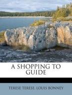 A Shopping To Guide di Terese Terese edito da Nabu Press