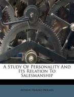 A Study Of Personality And Its Relation di Arthur Harold Holmes edito da Nabu Press