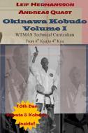 Okinawa Kobudo - Volume I di Andreas Quast, Leif Hermansson edito da Lulu.com