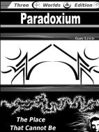Paradoxium di Gary Lewis edito da Lulu.com