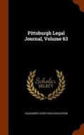 Pittsburgh Legal Journal, Volume 63 edito da Arkose Press