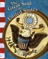 The Great Seal of the United States di Norman Pearl edito da PICTURE WINDOW BOOKS