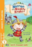 Norman the Naughty Knight di Smriti Prasadam-Halls edito da Egmont UK Ltd