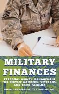Military Finances di Cheryl Lawhorne-Scott, Don Philpott edito da Rowman & Littlefield