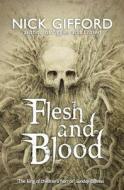 Flesh and Blood di Nick Gifford edito da Createspace