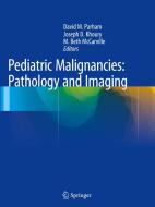 Pediatric Malignancies: Pathology and Imaging edito da Springer-Verlag New York Inc.