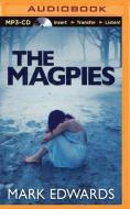 The Magpies di Mark Edwards edito da Brilliance Audio
