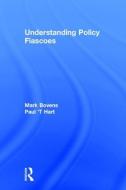 Understanding Policy Fiascoes di Paul 't Hart edito da Taylor & Francis Inc