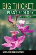 Big Thicket Plant Ecology di Geraldine Ellis Watson edito da University of North Texas Press