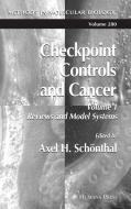 Checkpoint Controls and Cancer di Axel H. Schonthal edito da Humana Press
