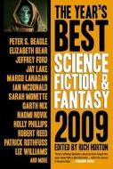 The Year\'s Best Science Fiction And Fantasy di Peter S. Beagle, Elizabeth Bear, Jay Lake, Ian McDonald, Sarah Monette, Garth Nix, Naomi Novik, Robert Reed, Patrick Rothfuss edito da Prime Books