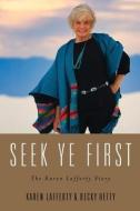 Seek Ye First di Becky Hefty, Karen Lafferty edito da Credo House Publishers