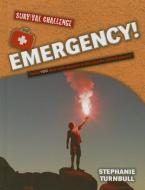 Emergency! di Stephanie Turnbull edito da SMART APPLE MEDIA