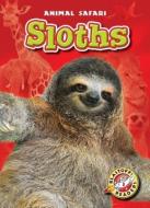 Sloths di Megan Borgert-Spaniol edito da BLASTOFF READERS