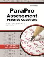 ParaPro Assessment Practice Questions: ParaProfessional Practice Tests & Exam Review for the ParaPro Assessment di Paraprofessional Exam Secrets Test Prep edito da MOMETRIX MEDIA LLC