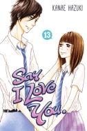 Say I Love You, Volume 13 di Kanae Hazuki edito da KODANSHA COMICS