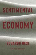 Sentimental Economy di Edoardo Nesi edito da OTHER PR LLC