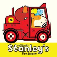 Stanley's Fire Engine di William Bee edito da PEACHTREE PUBL LTD