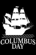 Columbus Day: Blank Lined Journal to Write in - Ruled Writing Notebook di Uab Kidkis edito da LIGHTNING SOURCE INC