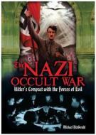 The Nazi Occult War di Michael Fitzgerald edito da Arcturus Publishing Ltd