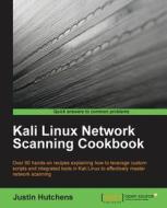 Kali Linux Network Scanning Cookbook di Justin Hutchens edito da PACKT PUB