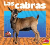 Las Cabras (Goats) di Jared Siemens edito da AV2 BY WEIGL