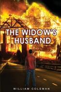 The Widow's Husband di William Coleman edito da INDEPENDENTLY PUBLISHED