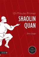 Shaolin Quan [With DVD] di Zhou Qingjie edito da SINGING DRAGON