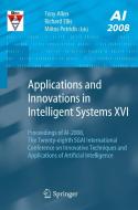 Applications and Innovations in Intelligent Systems XVI: Proceedings of Ai-2008, the Twenty-Eighth Sgai International Co di Tony Allen edito da SPRINGER NATURE