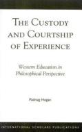 Custody And Courtship Of Expe Cb di Patrick Hogan edito da Rowman & Littlefield