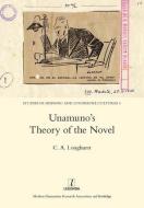 Unamuno's Theory of the Novel di C. A. Longhurst edito da MANEY PUBL