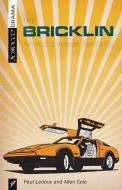 The Bricklin: An Automotive Fantasy di Paul LeDoux edito da SCIROCCO DRAMA