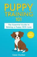 Puppy Training 101 di Dunbar edito da Semsoli