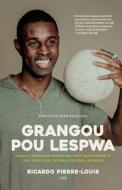 Grangou Pou Lespwa di Ricardo Pierre-Louis edito da Story Chorus