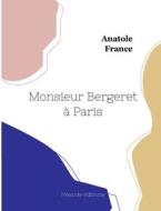 Monsieur Bergeret à Paris di Anatole France edito da Hésiode éditions