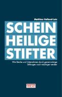 Scheinheilige Stifter di Matthias Holland-Letz edito da Backstein Verlag