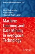 Machine Learning and Data Mining in Aerospace Technology edito da Springer International Publishing