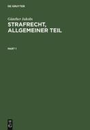 Strafrecht, Allgemeiner Teil di Günther Jakobs edito da De Gruyter