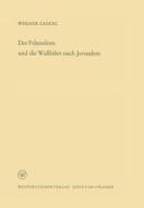 Der Felsendom und die Wallfahrt nach Jerusalem di Werner Caskel edito da VS Verlag für Sozialwissenschaften