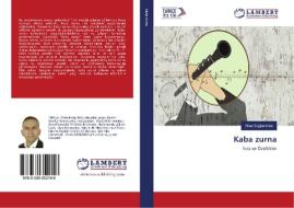 Kaba zurna di Okan Saglambilen edito da LAP LAMBERT Academic Publishing