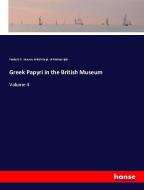 Greek Papyri in the British Museum di Frederic G. Kenyon, British Dept. of Manuscripts edito da hansebooks