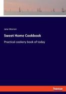 Sweet Home Cookbook di Jane Warren edito da hansebooks