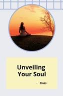 Awakening the Soul's Song di Class edito da tredition