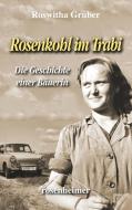 Rosenkohl im Trabi di Roswitha Gruber edito da Rosenheimer Verlagshaus