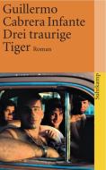 Drei traurige Tiger di Guillermo Cabrera Infante edito da Suhrkamp Verlag AG