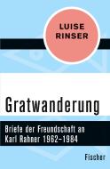 Gratwanderung di Luise Rinser edito da FISCHER Taschenbuch