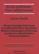 Bewertungsrelevanz veröffentlichter Kapitalflußrechnungen börsennotierter deutscher Unternehmen di Constanze Chwallek edito da Lang, Peter GmbH