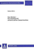Der Stricker - Ein Dichterprofil anhand seines Gesamtwerkes di Sabine Böhm edito da Lang, Peter GmbH