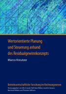 Wertorientierte Planung und Steuerung anhand des Residualgewinnkonzepts di Marco Kreutzer edito da Lang, Peter GmbH